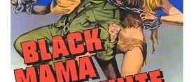 Złapane w sieci #184 – BLACK MAMA WHITE MAMA (1973)