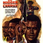 The Legend Of Nigger Charley